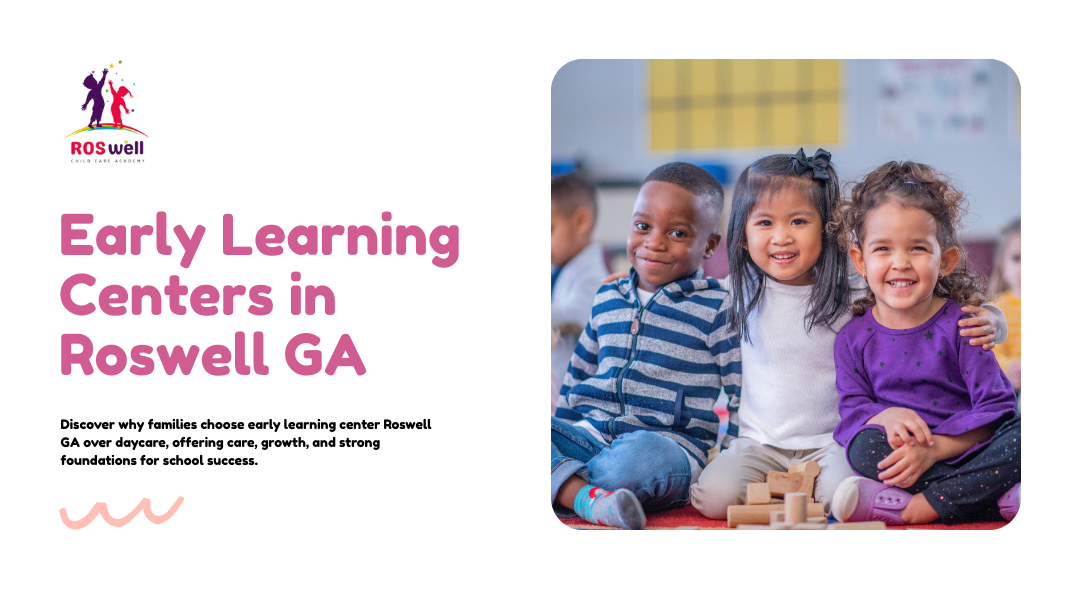 Early Learning Centers in Roswell GA